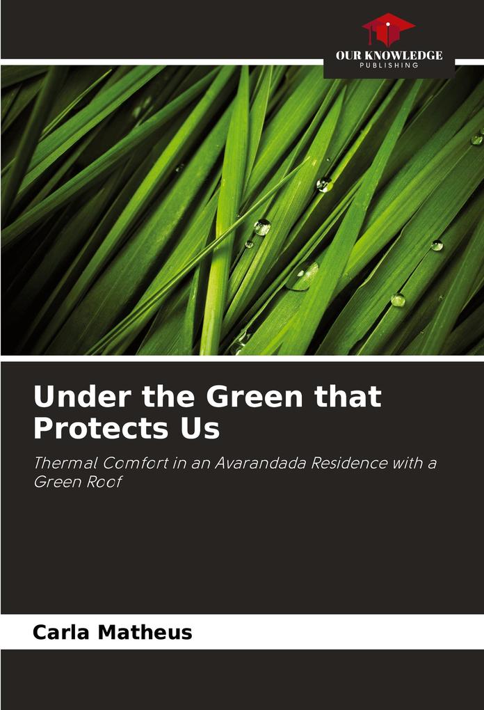 Under the Green that Protects Us