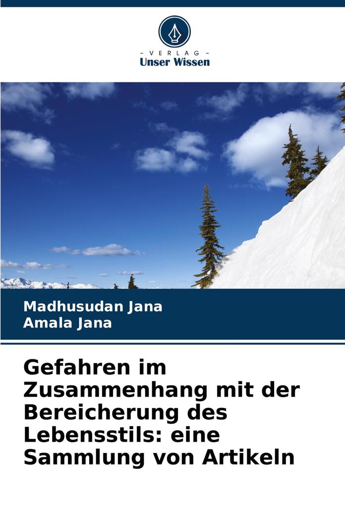 Gefahren im Zusammenhang mit der Bereicherung des Lebensstils: eine Sammlung von Artikeln