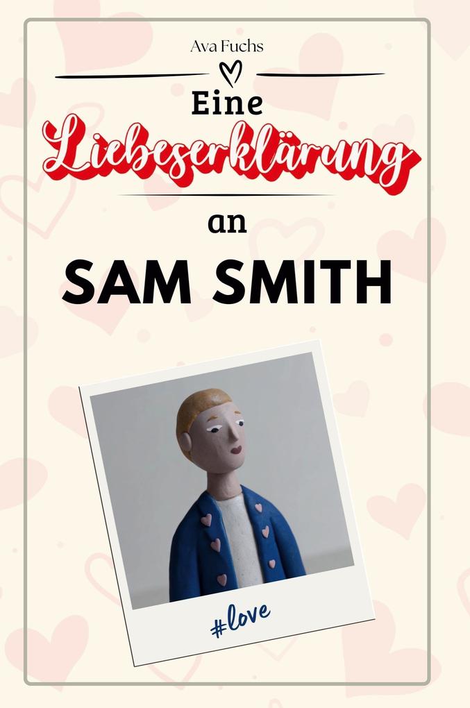 Eine Liebeserklärung an Sam Smith