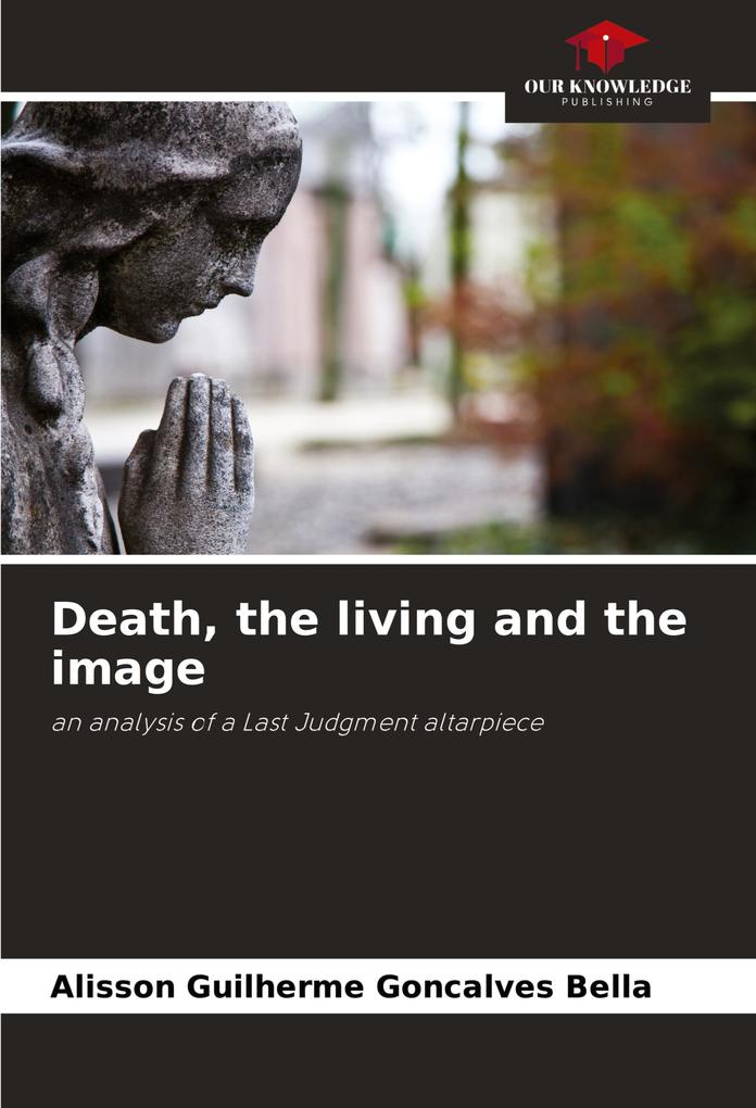 Death the living and the image