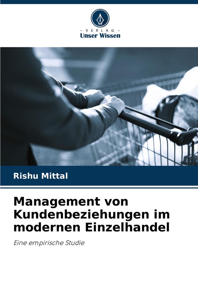Management von Kundenbeziehungen im modernen Einzelhandel