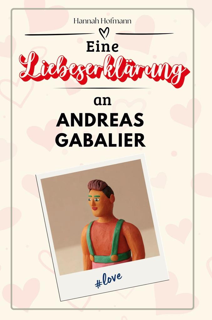 Eine Liebeserklärung an Andreas Gabalier