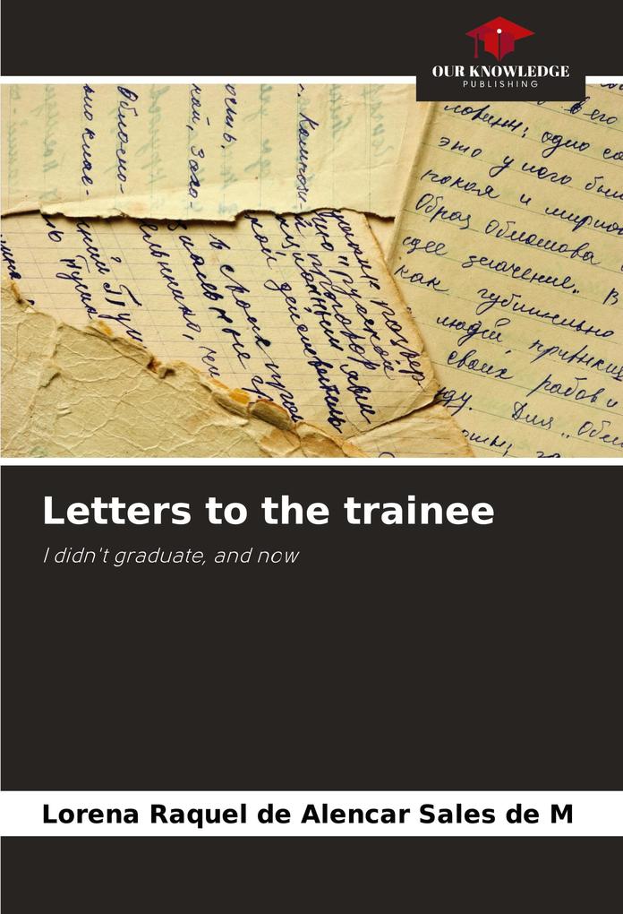 Letters to the trainee