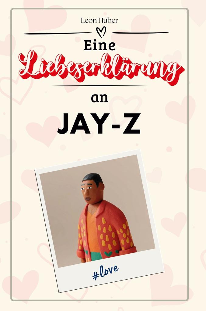 Eine Liebeserklärung an Jay-Z