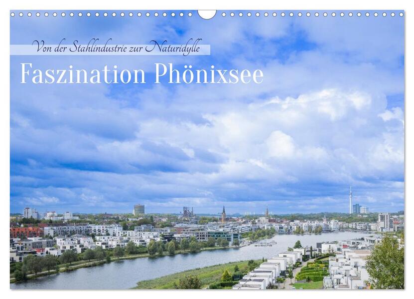 Faszination Phönixsee (Wandkalender 2026 DIN A3 quer) CALVENDO Monatskalender
