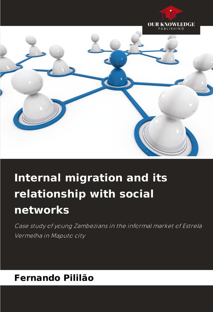 Internal migration and its relationship with social networks