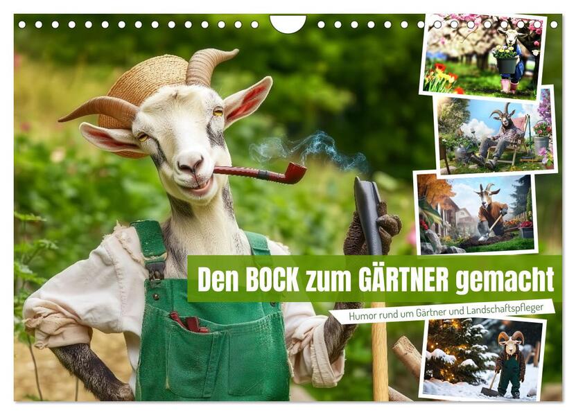 Den Bock zum Gärtner gemacht (Wandkalender 2026 DIN A4 quer) CALVENDO Monatskalender