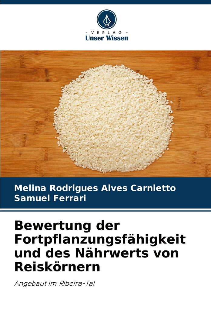 Bewertung der Fortpflanzungsfähigkeit und des Nährwerts von Reiskörnern