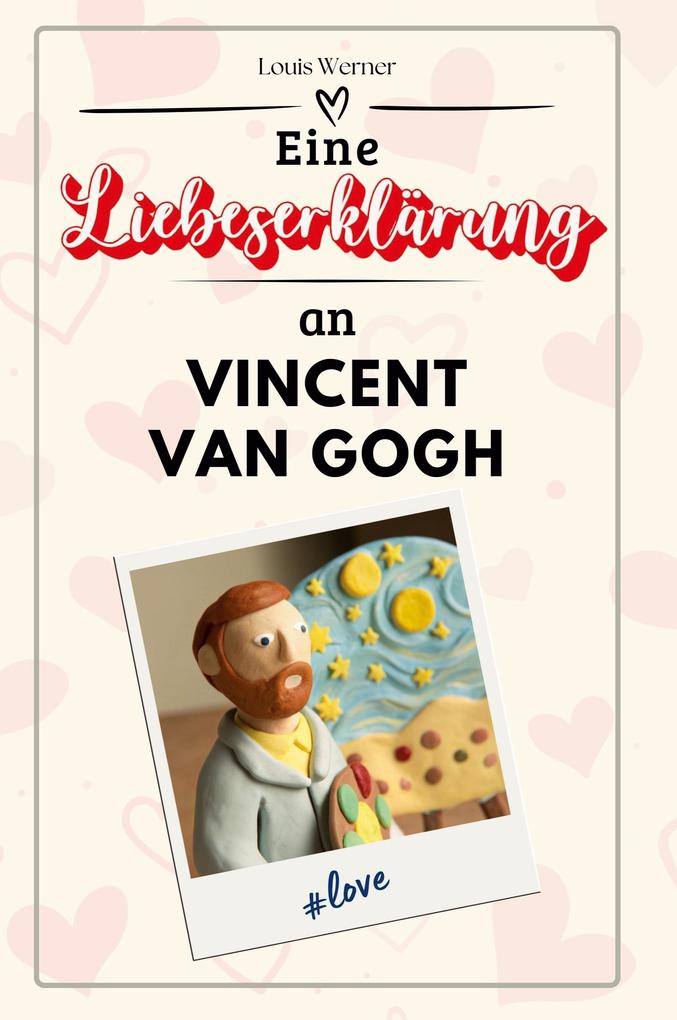 Eine Liebeserklärung an Vincent van Gogh