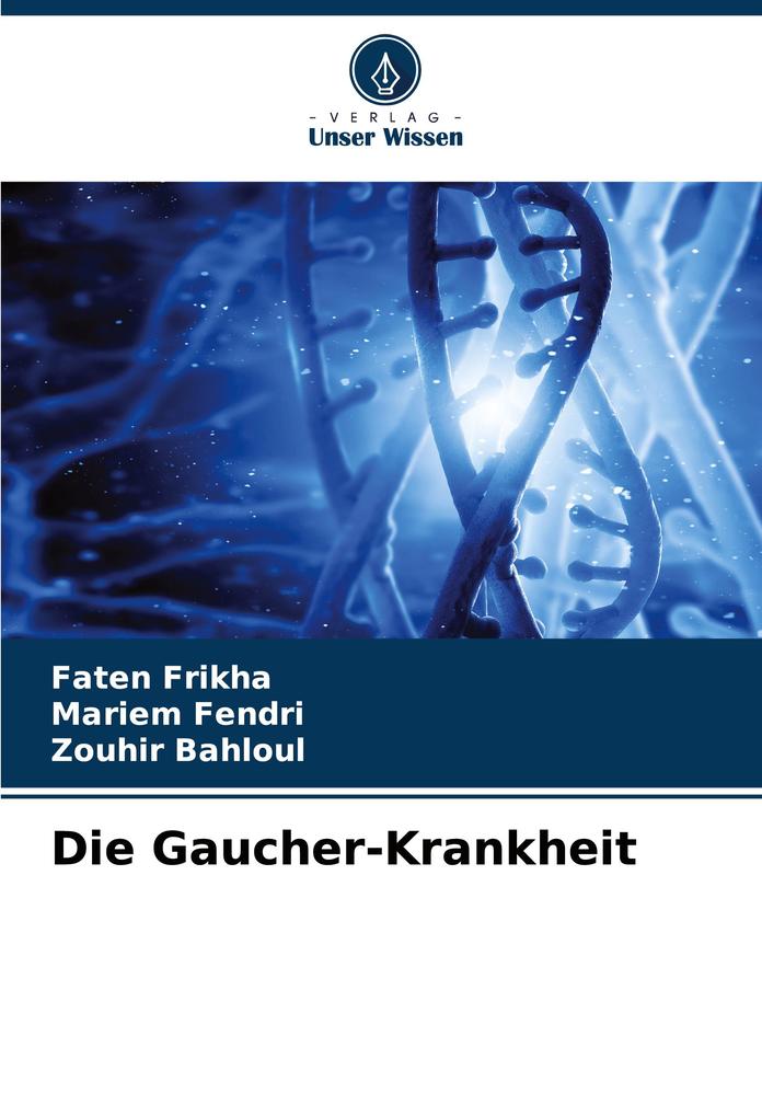 Die Gaucher-Krankheit