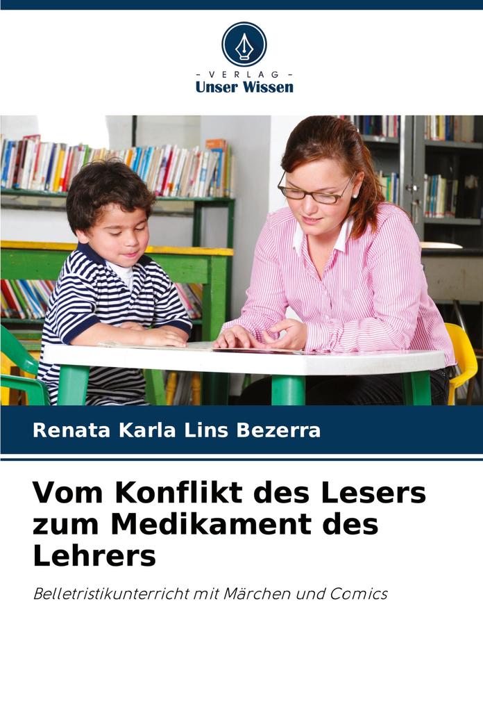 Vom Konflikt des Lesers zum Medikament des Lehrers