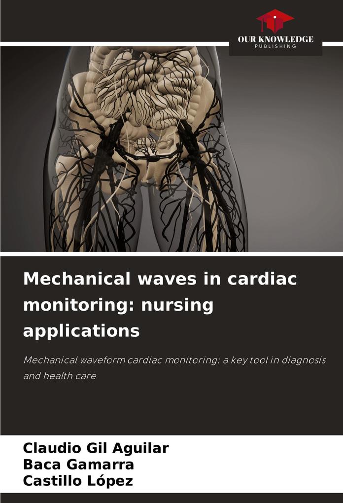 Mechanical waves in cardiac monitoring: nursing applications