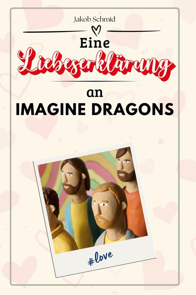Eine Liebeserklärung an Imagine Dragons