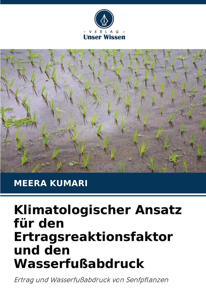 Klimatologischer Ansatz für den Ertragsreaktionsfaktor und den Wasserfußabdruck