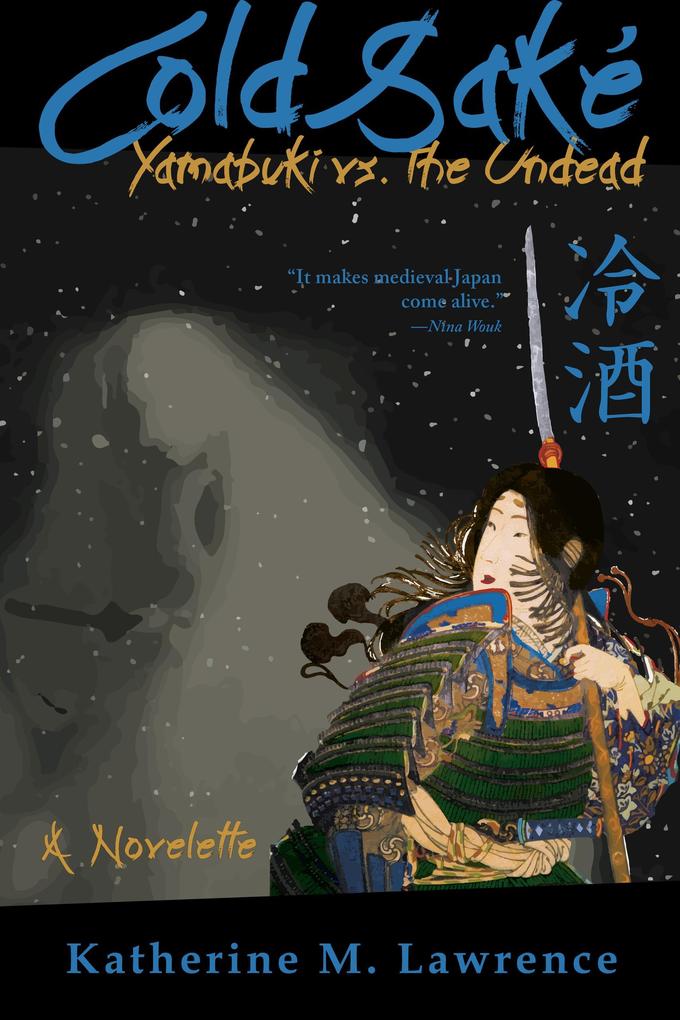 Cold Sake: Yamabuki vs. the Undead