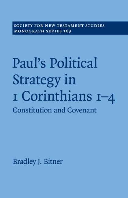 Paul's Political Strategy in 1 Corinthians 1-4