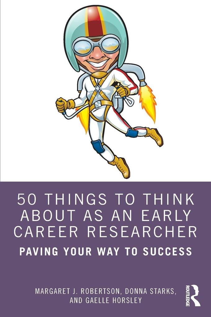 50 Things to Think About as an Early Career Researcher