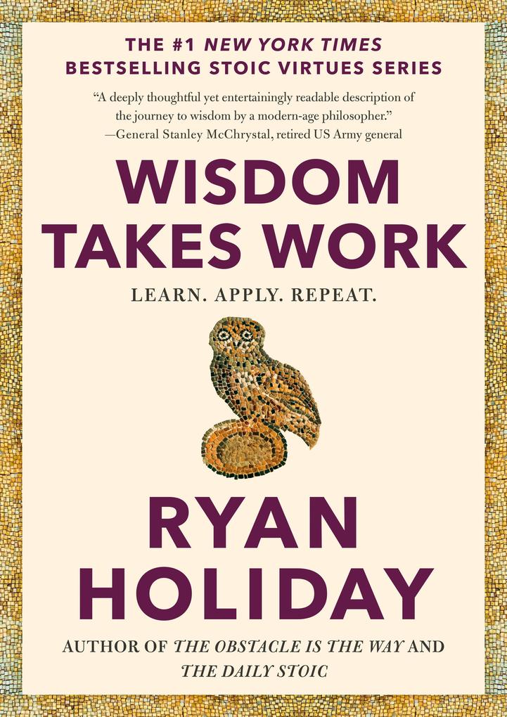 Wisdom Takes Work