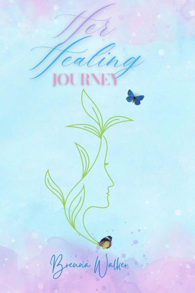 Her Healing Journey
