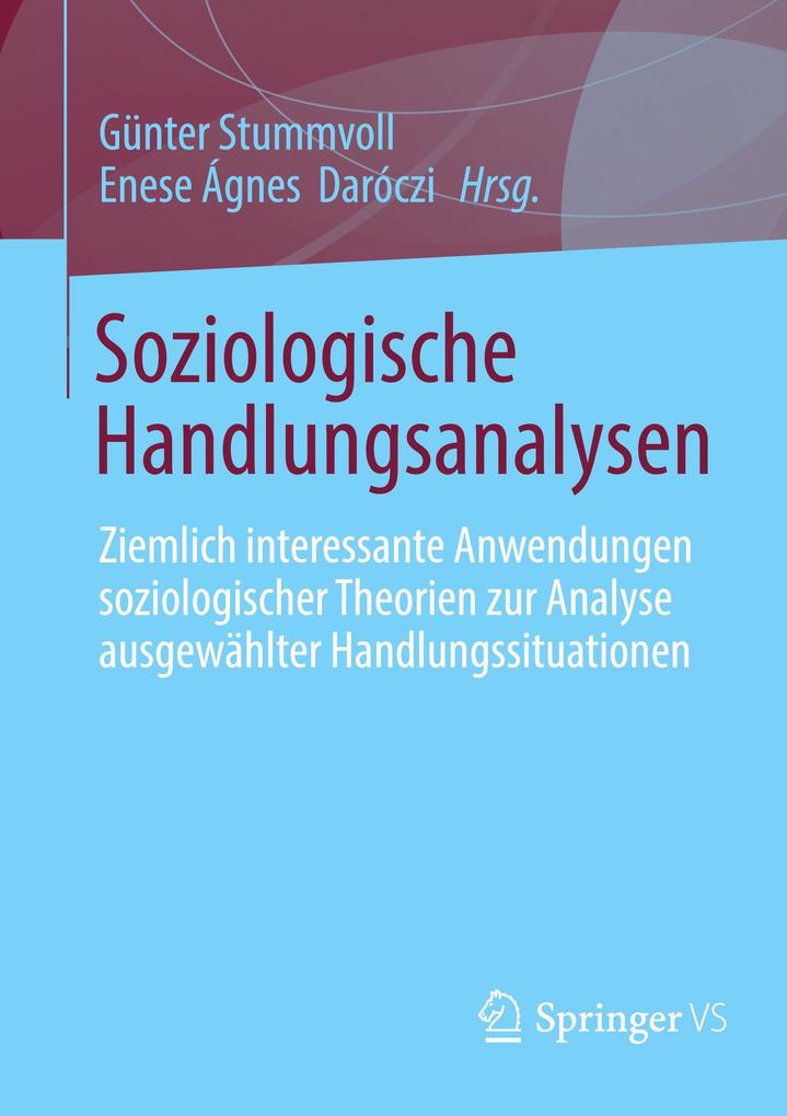 Soziologische Handlungsanalysen