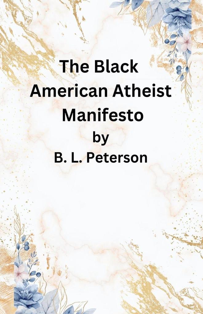 The American Black Atheist Manifesto