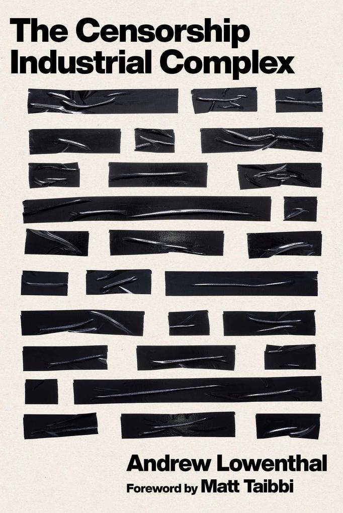 The Censorship-Industrial Complex