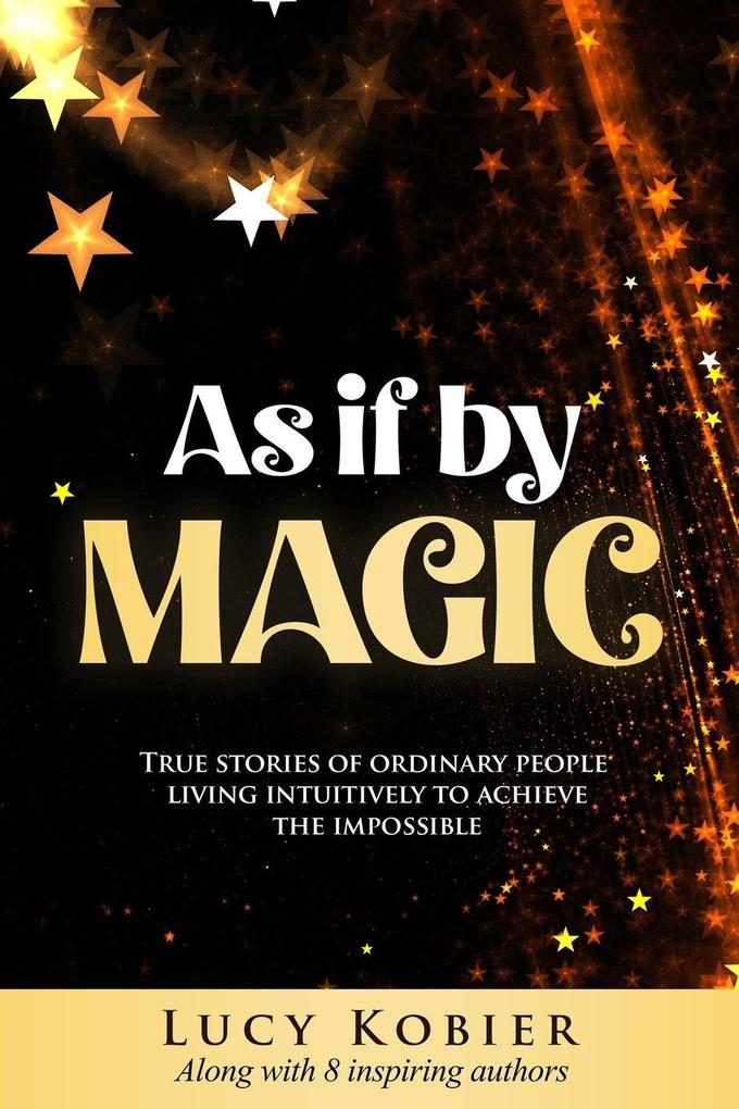 As If By Magic