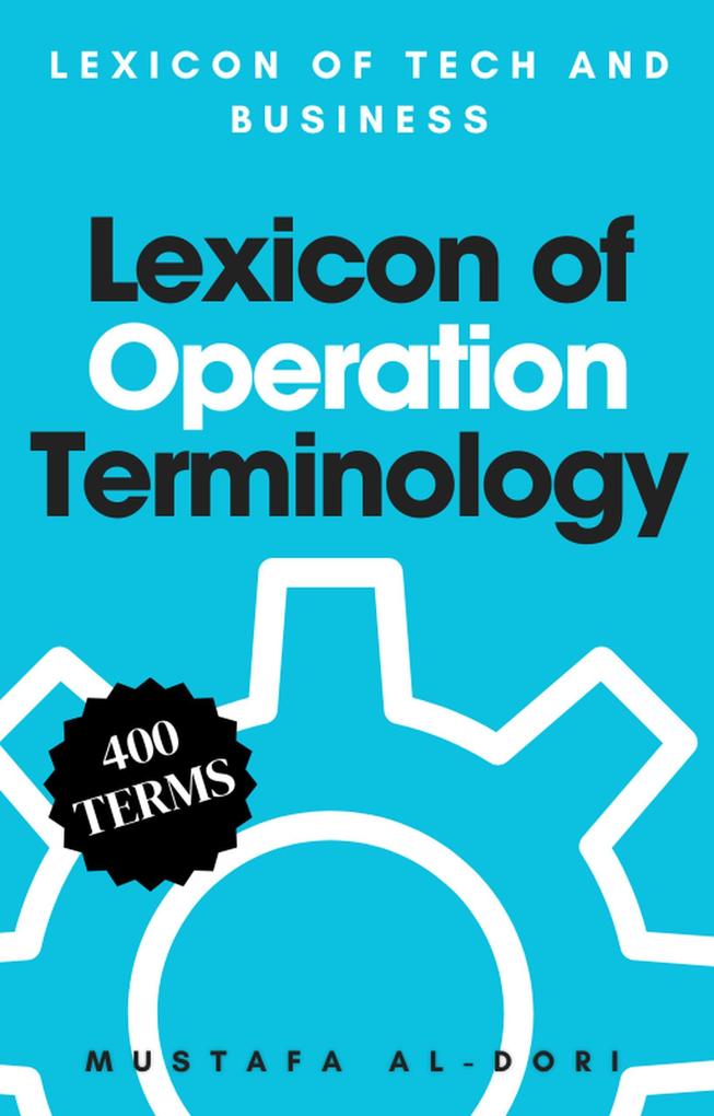 Lexicon of Operation Terminology (Lexicon of Tech and Business #7)