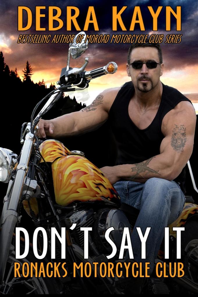 Don't Say It (Ronacks Motorcycle Club)