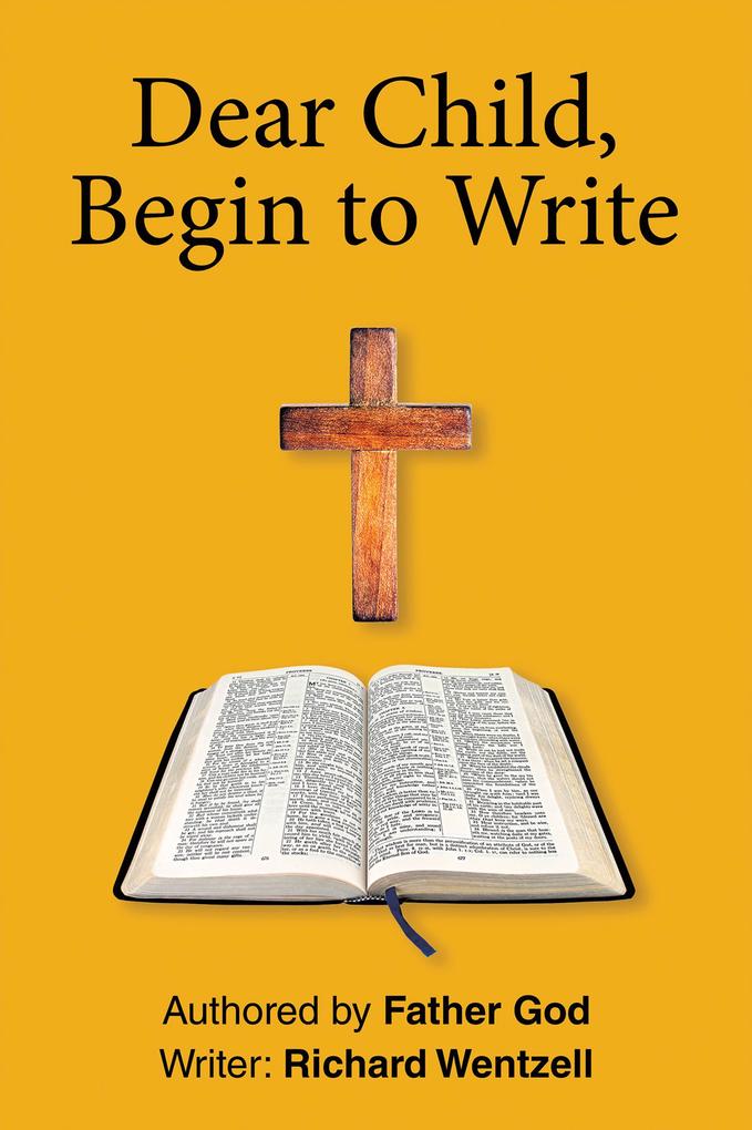 Dear Child Begin to Write