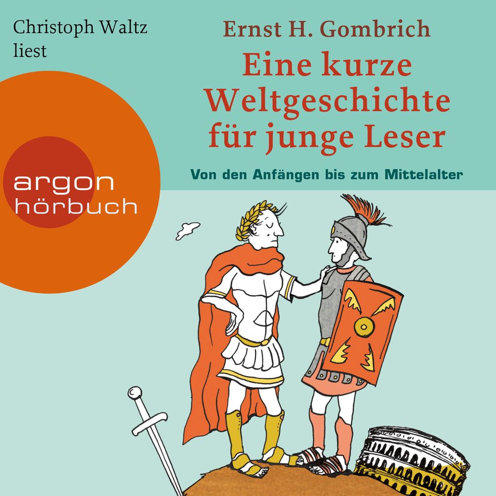 Eine kurze Weltgeschichte für junge Leser - Von den Anfängen bis zum Mittelalter