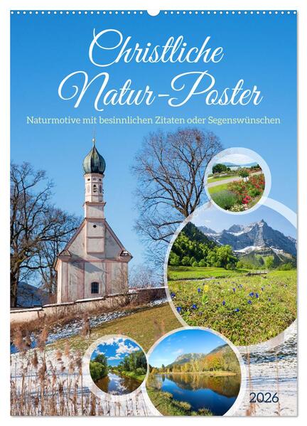 Christliche Natur-Poster 2026 (Wandkalender 2026 DIN A2 hoch) CALVENDO Monatskalender