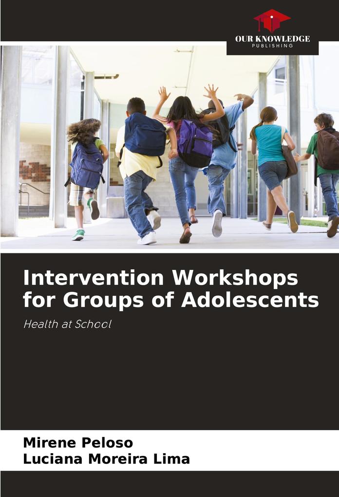 Intervention Workshops for Groups of Adolescents