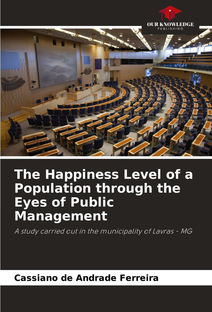 The Happiness Level of a Population through the Eyes of Public Management