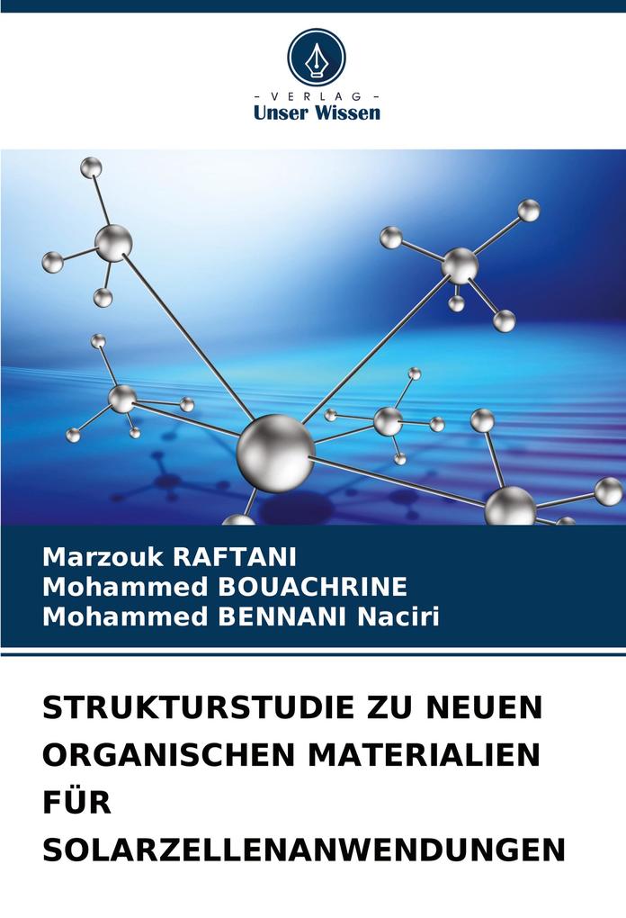 STRUKTURSTUDIE ZU NEUEN ORGANISCHEN MATERIALIEN FÜR SOLARZELLENANWENDUNGEN