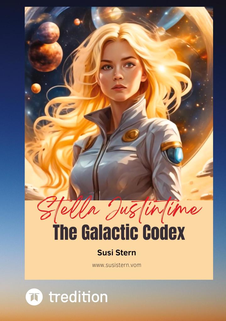 Stella Justintime - The Galactic Codex