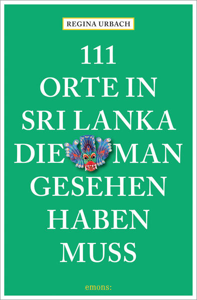 111 Orte in Sri Lanka die man gesehen haben muss