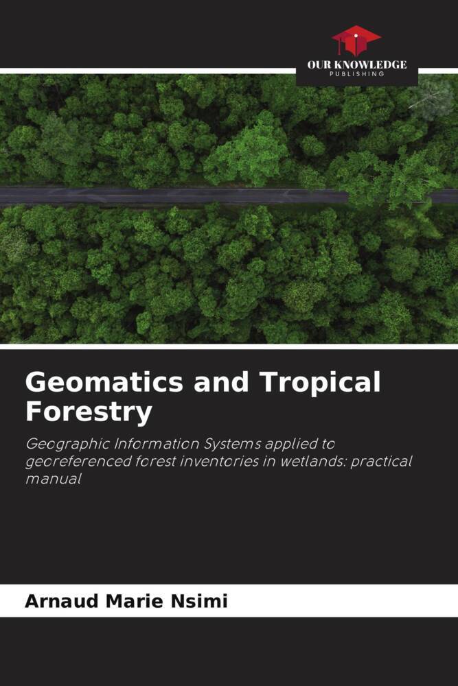 Geomatics and Tropical Forestry