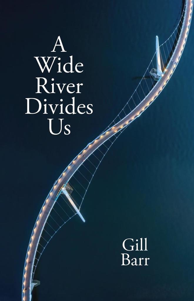 A Wide River Divides Us