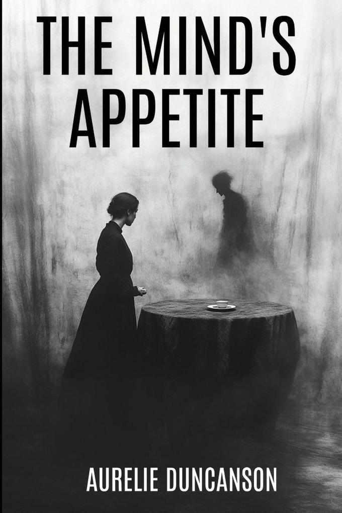 The Mind's Appetite