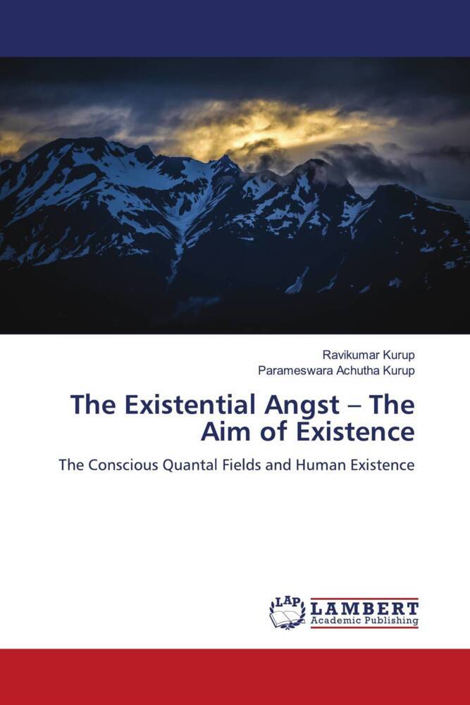 The Existential Angst - The Aim of Existence