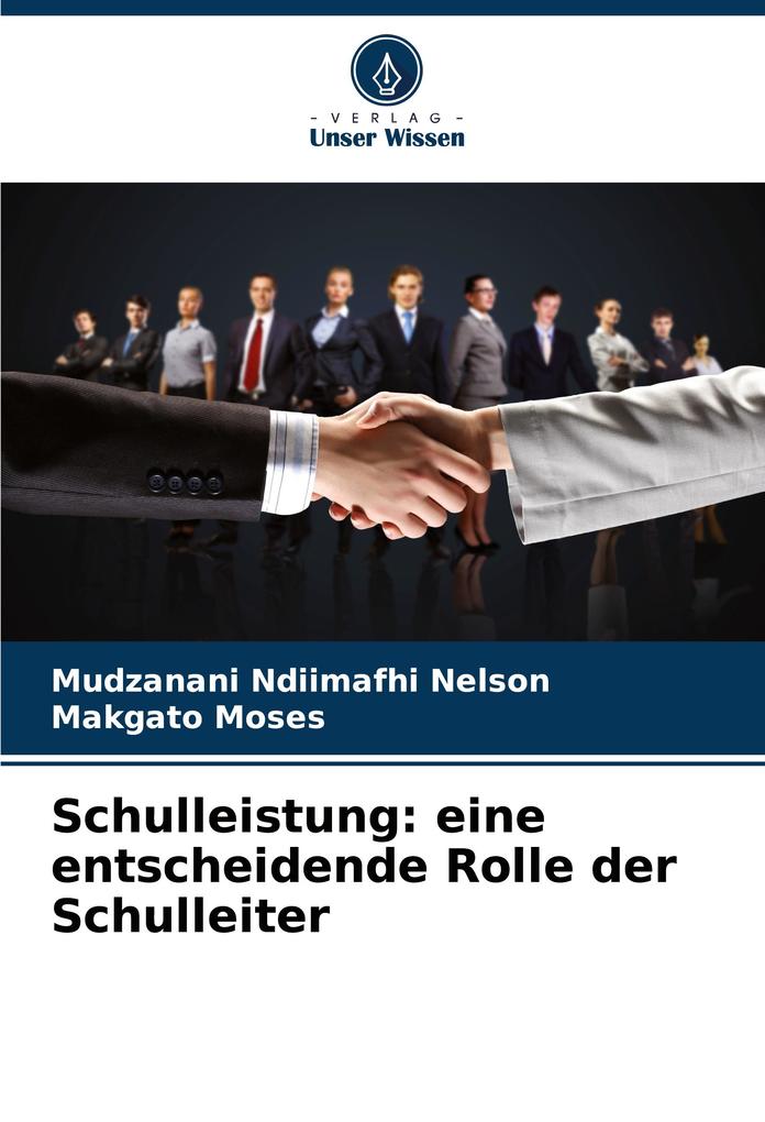 Schulleistung: eine entscheidende Rolle der Schulleiter