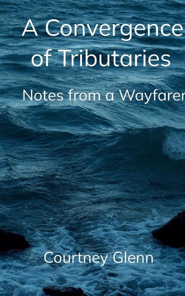 A Convergence of Tributaries