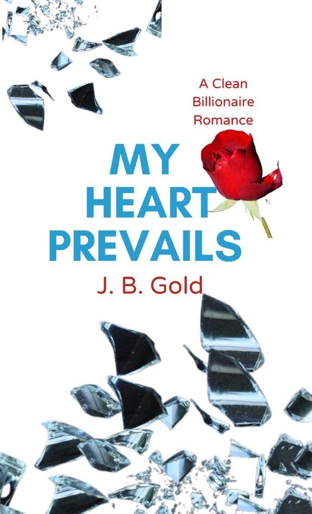 My Heart Prevails