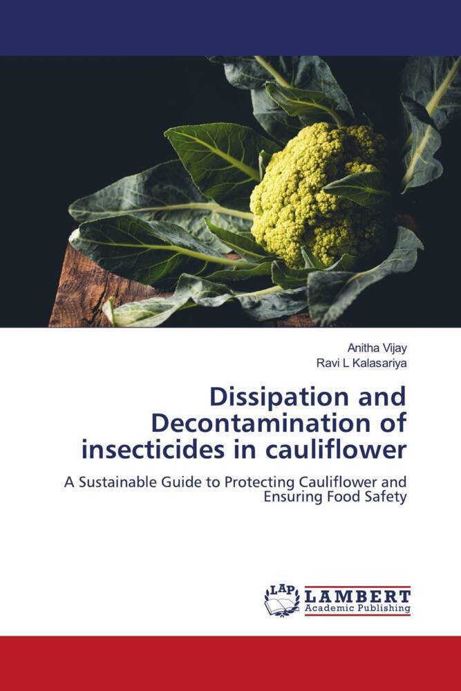 Dissipation and Decontamination of insecticides in cauliflower