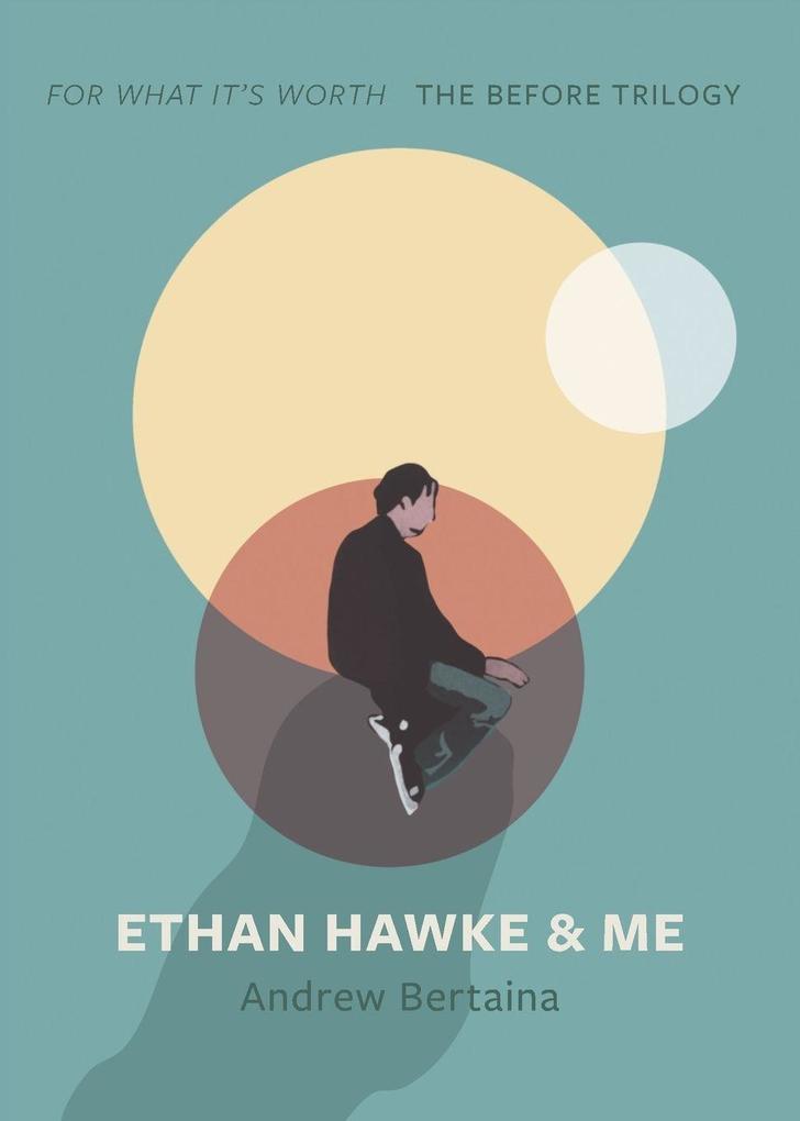 Ethan Hawke & Me