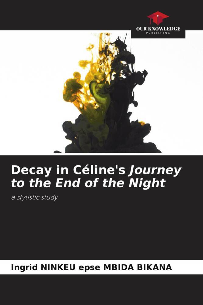 Decay in Céline's Journey to the End of the Night