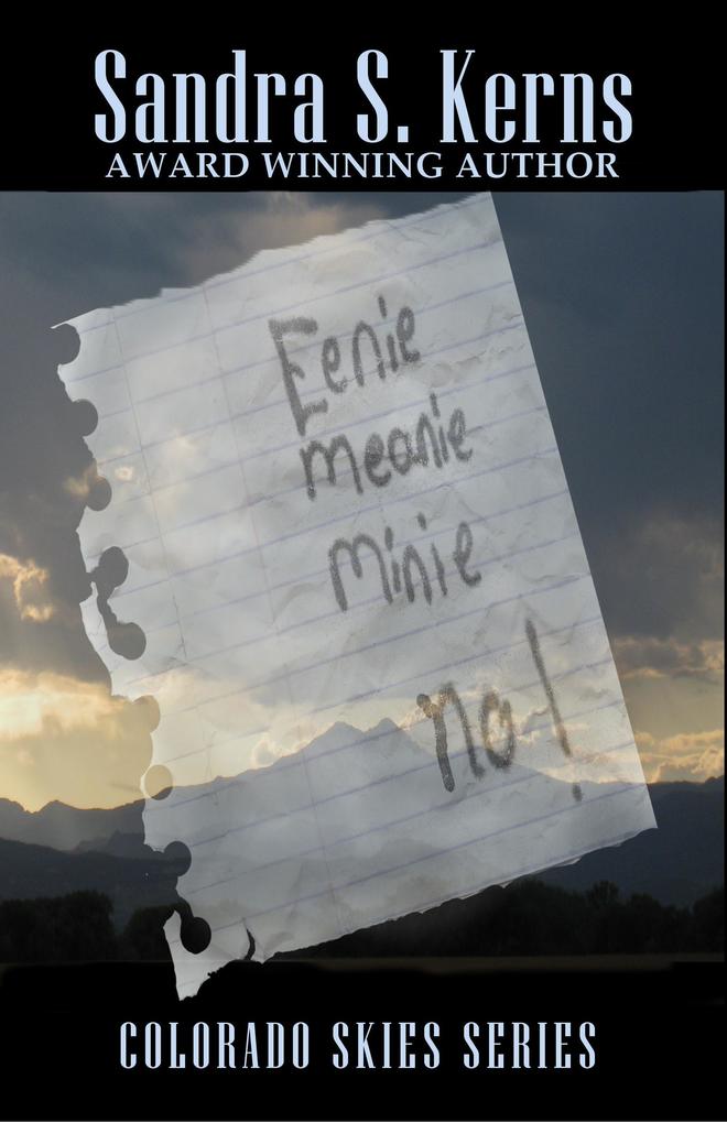 Eenie Meanie Minie No! (Colorado Skies #5)