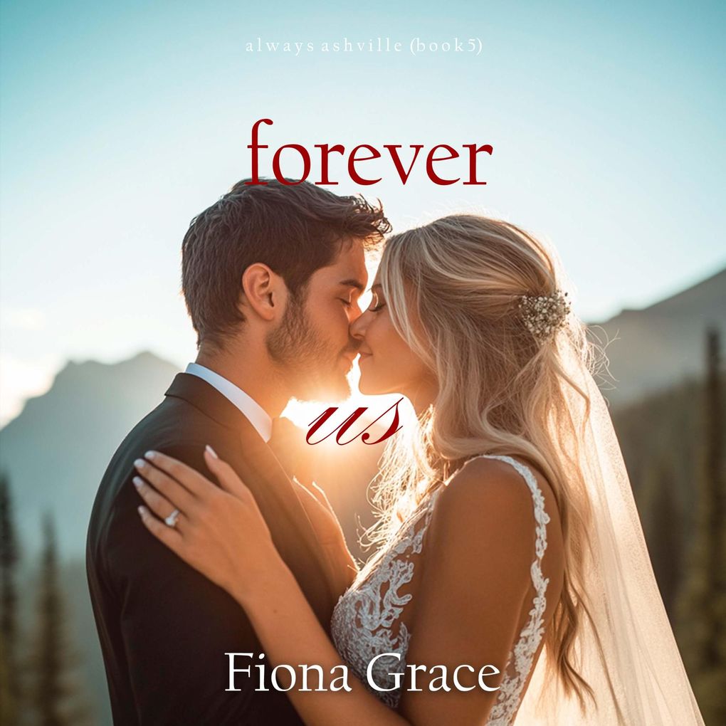 Forever Us (Always AshvilleBook 5)