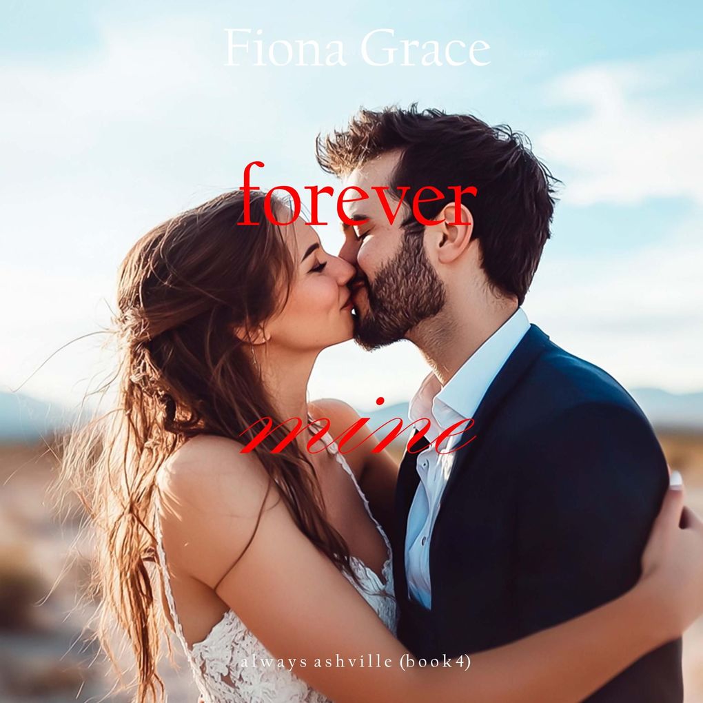 Forever Mine (Always Ashville Book 4)